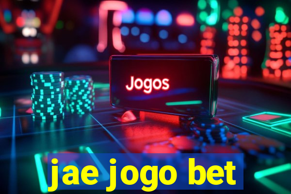 jae jogo bet